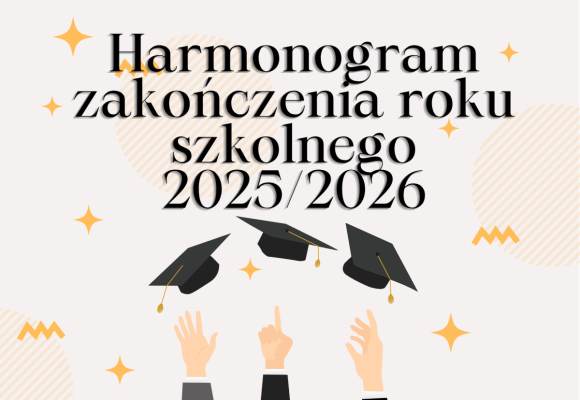 Harmonogram zakończenia roku szkolnego